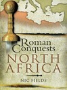 Roman Conquests (eBook): North Africa